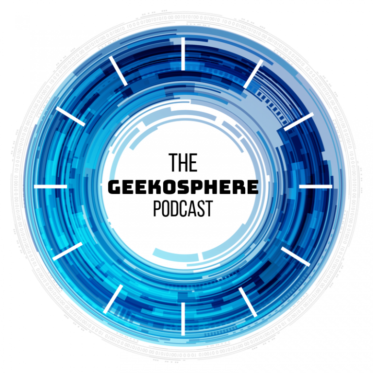 The Geekosphere Podcast